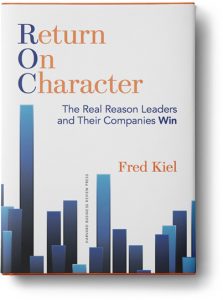 Return on Character book by Fred Kiel